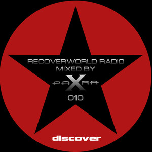 Recoverworld Radio 010 (Mixed by Para X)