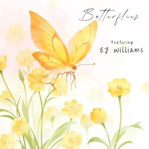 Butterflies (feat. EJ Williams)