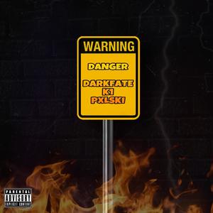 Danger (feat. Tbz K1 & PXLSKI) [Explicit]