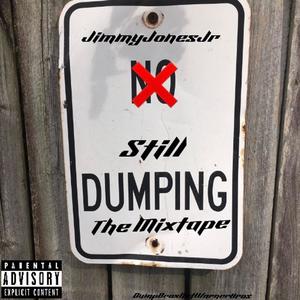 Still Dumping T.M. (Explicit)