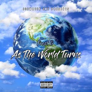 As The World Turns (Explicit)