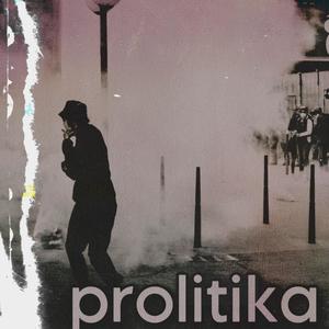 Prolitika (Explicit)