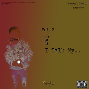 Vol. 2 Can I Talk My...