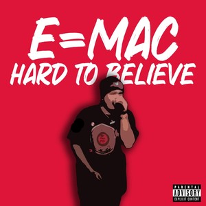 Hard To Believe (Explicit)