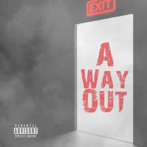 A Way Out Ep. (Explicit)