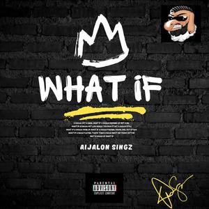 What If (Explicit)