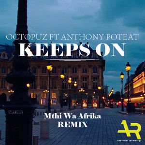 Keeps On (Mthi Wa Afrika Addictive Instrumental Feel Mix)
