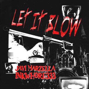 Let It Blow (Explicit)