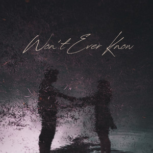 Zyrro - Won't Ever Know