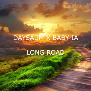 Long Road (feat. Baby IA)