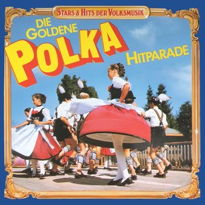 Die goldene Polka-Hitparade