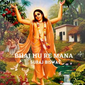 Bhaj Hu Re Mana