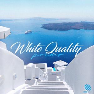 White Quality (Explicit)