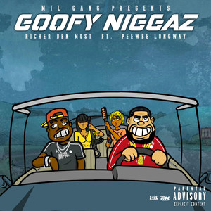 Goofy Niggaz (Explicit)