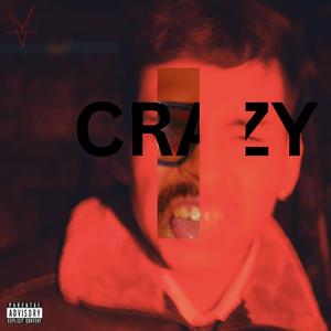 CRAZY (Explicit)