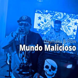 Mundo Malicioso (feat. Gabriel el Flow Laínez)