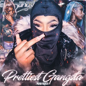 Prettiest Gangsta (Explicit)