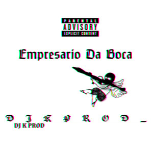 Empresário Da Boca (Explicit)