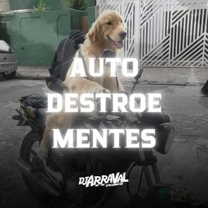 AUTO DESTROE MENTES (Explicit)