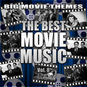 The Best Movie Music Vol. 8