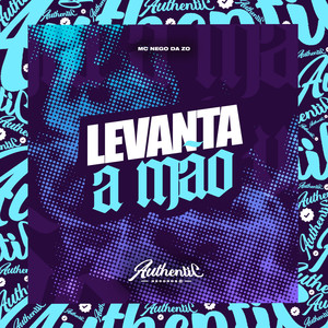 Levanta a Mão (Explicit)