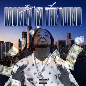 Money in the Wind (Explicit)