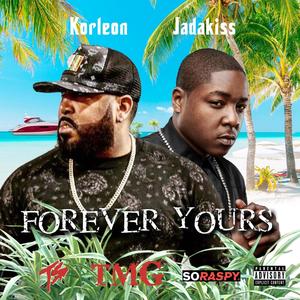 Forever Yours(feat. Jadakiss) (Explicit)