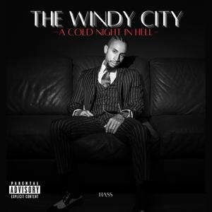 THE WINDY CITY: A Cold Night In Hell (Explicit)