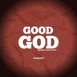 Good God (Spoken Word Cover)