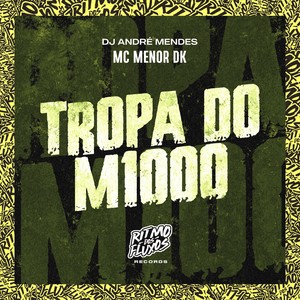 Tropa do M1000 (Explicit)