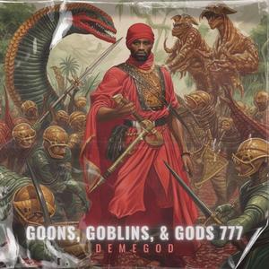 Goons Goblins & Gods 777 (Explicit)