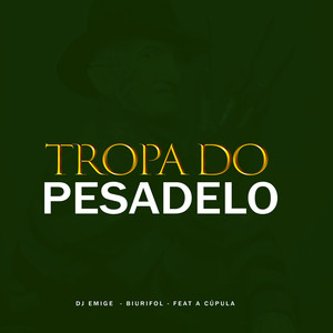 Tropa do Pesadelo (Explicit)