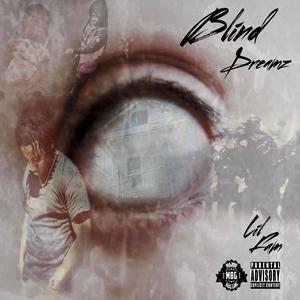 Blind Dreamz (Explicit)