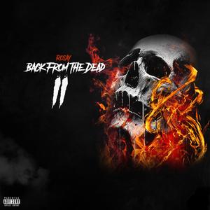 BACK FROM DEAD II (Explicit)