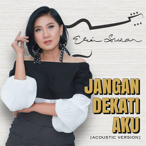 Jangan Dekati Aku (Acoustik)