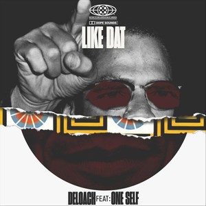 Like Dat (feat. Oneself) (Explicit)