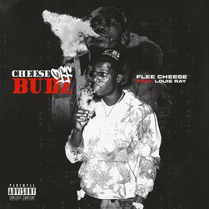 Cheese Off Budz (feat. Louie Ray) (Explicit)