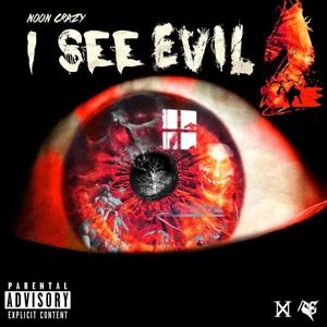 I See Evil 2 (Explicit)