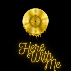 Here With Me