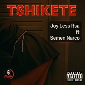 Tshikete (Explicit)