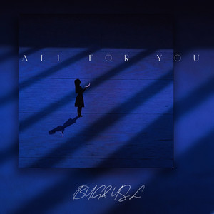 ALL FOR YOU