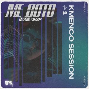 Me Botó (feat. AdaelSUP) [KMENCO Session #1]