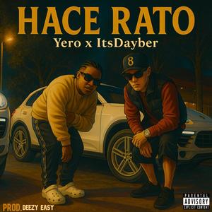 Hace Rato (feat. Deezy Easy)