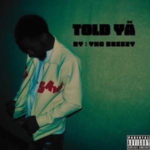 Told Ya (Explicit)