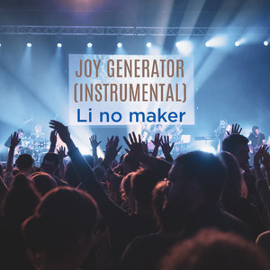 Joy Generator (Instrumental)