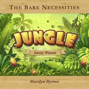 The Bare Necessities (A Jazzy Piano Jingle Inspired By "The Jungle Book")