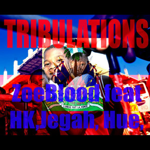 Tribulations (Haiti Tribute) [feat. HK, Hue & Jigga]