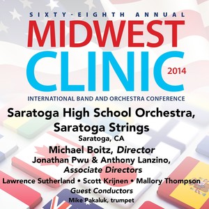 2014 Midwest Clinic: Saratoga High School Orchestra, Saratoga Strings