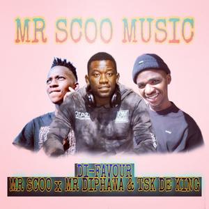 Mr Scoo DiFavour (feat. Mr Diphawa & Tsk De King)