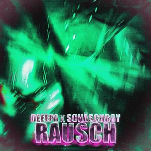 RAUSCH (feat. schäschboy) [Explicit]